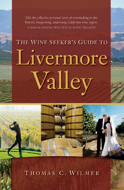 The Wine Seeker's Guide to Livermore Valley