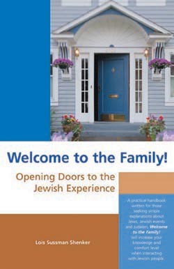 Welcome To The Family! Opening Doors to the Jewish Experience