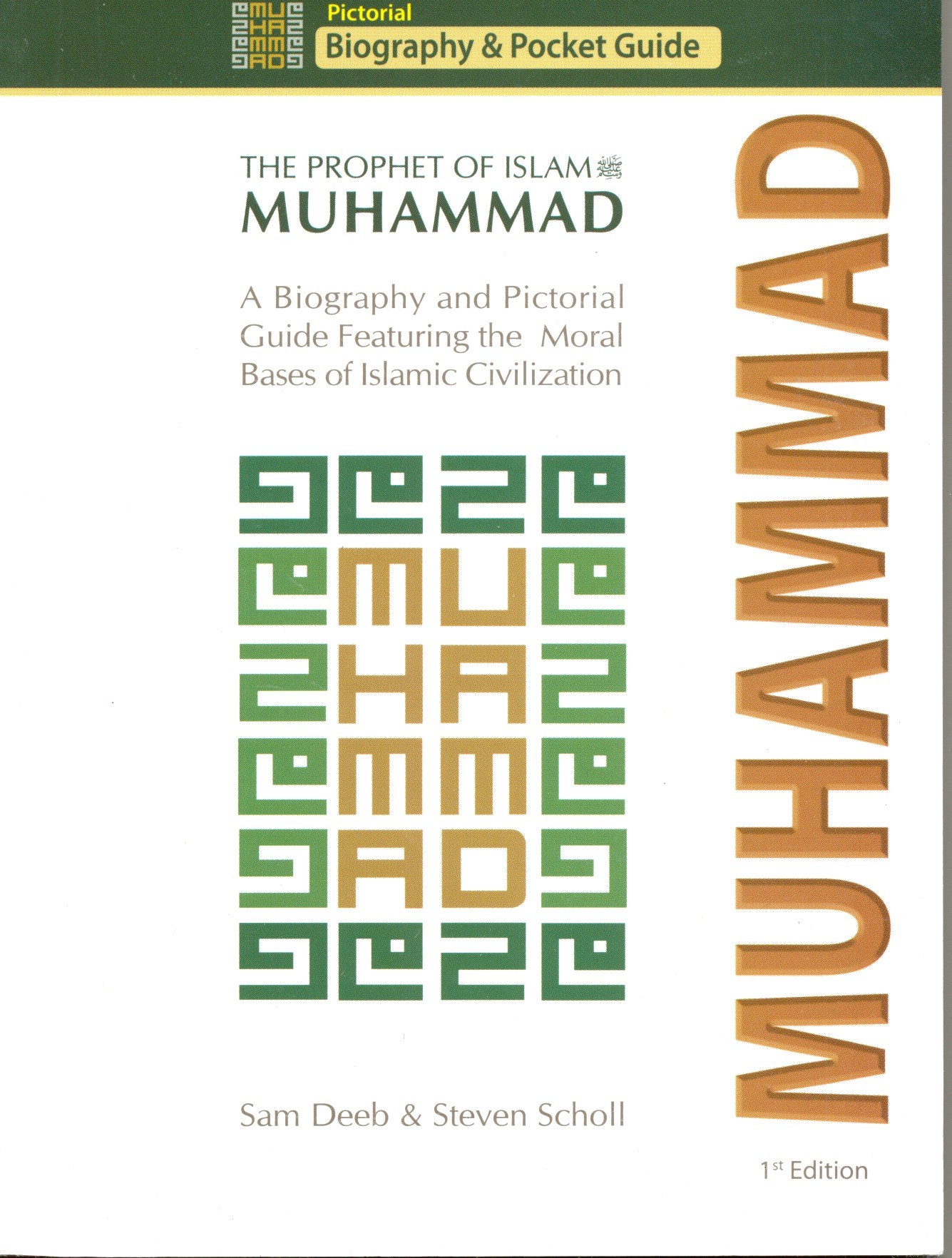 Muhammad: The Prophet of Islam – Biography and Pictorial Guide