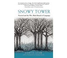 Snowy Tower: Parzival and the Wet, Black Branch of Language