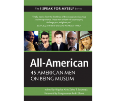 All-American: 45 American Men on Being Muslim