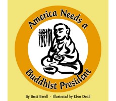 America Needs A Buddhist President
