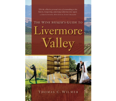 The Wine Seeker's Guide to Livermore Valley