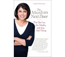 The Muslim Next Door: The Qu'ran, The Media and That Veil Thing