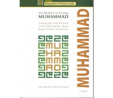 Muhammad: The Prophet of Islam – Biography and Pictorial Guide