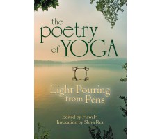 Poetry of Yoga: Light Pouring from Pens