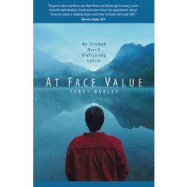 At Face Value: My Triumph Over a Disfiguring Cancer