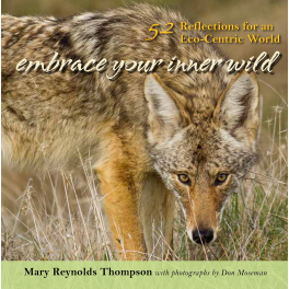 Embrace Your Inner Wild: 52 Reflections for an Eco-Centric World
