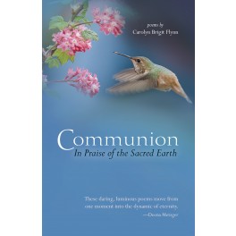 Communion: In Praise of the Sacred Earth